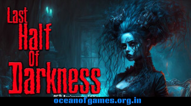 Last Half of Darkness Free Download