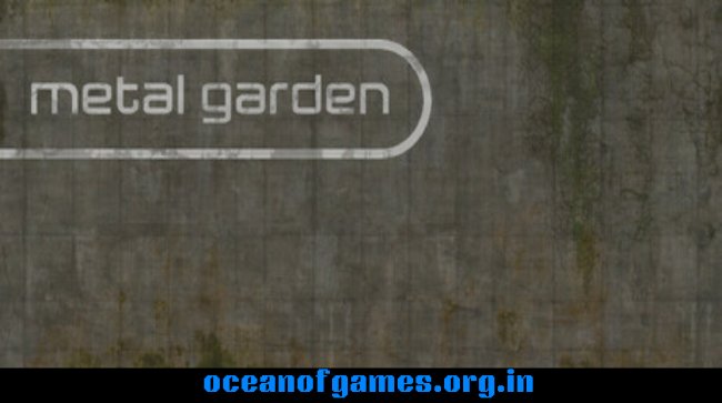 Metal Garden Free Download