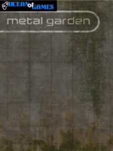 Metal Garden ocean of games