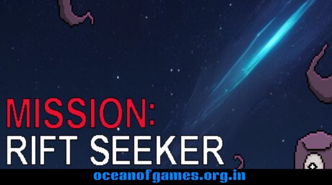 Mission Rift seeker Free Download