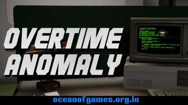 Overtime Anomaly Free Download
