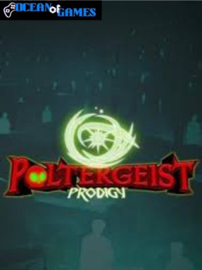 Poltergeist Prodigy ocean of games