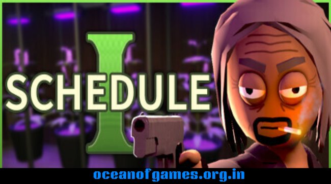 Schedule I Free Download