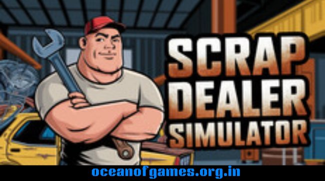 Scrap Dealer Simulator Free Download