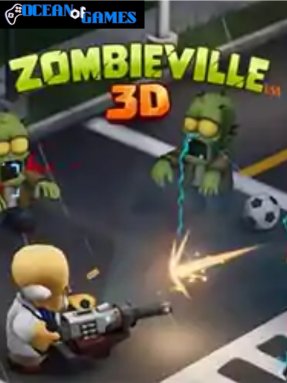 Zombieville USA 3D ocean of games