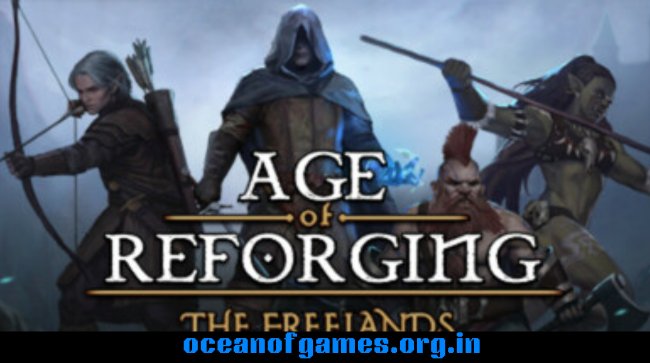 Age of Reforging The Freelands Free Download