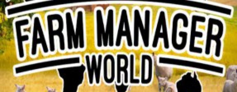 Farm Manager World Free Download