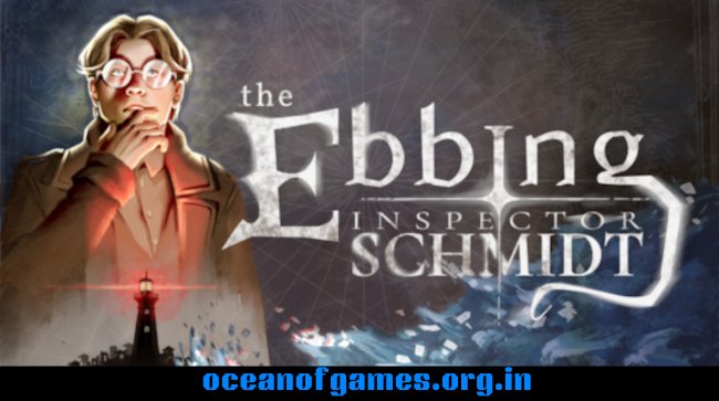 Inspector Schmidt The Ebbing Free Download