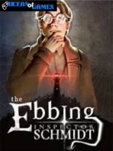 Inspector Schmidt The Ebbing ocean of games