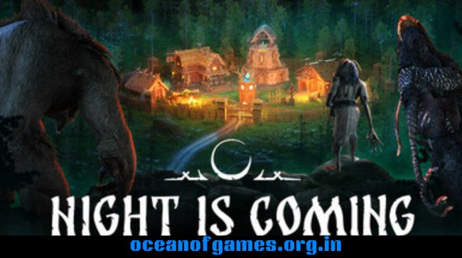 Night is Coming Free Download