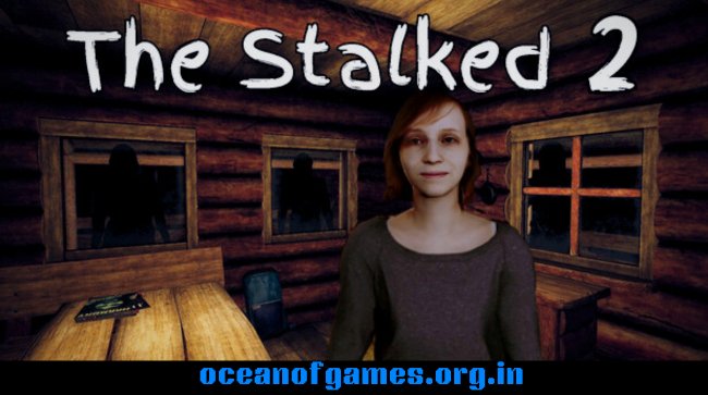 The Stalked 2 Free Download