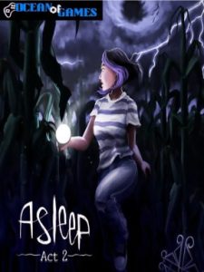 Asleep Act 2 ocean of games