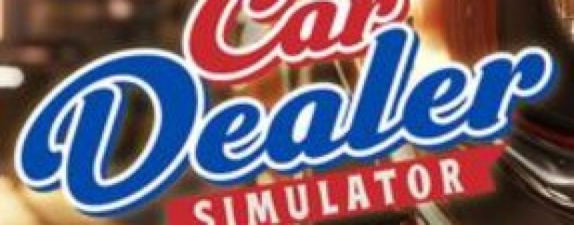 Car Dealer Simulator Free Download