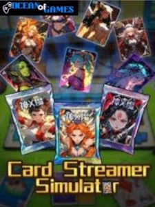 Card Streamer Simulator ocean of games