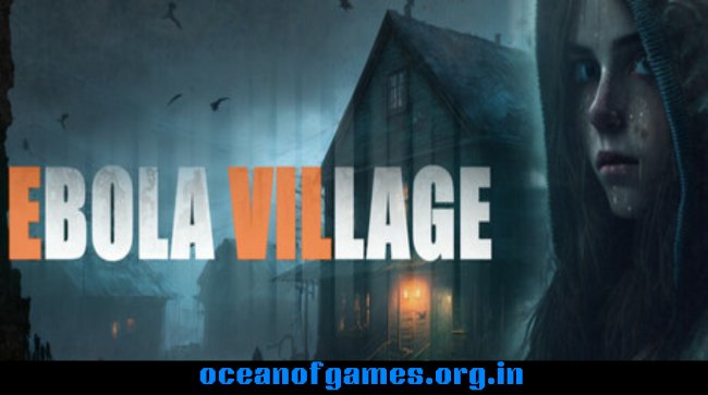 EBOLA VILLAGE Free Download