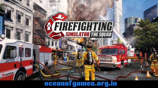 Firefighting Simulator The Squad Free Download