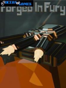Forged In Fury ocean of games