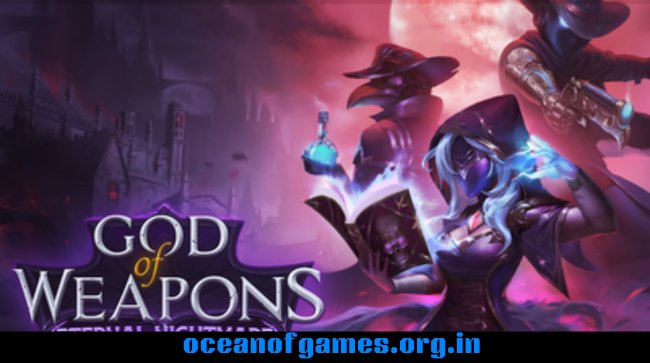 God of Weapons Eternal Nightmare Free Download