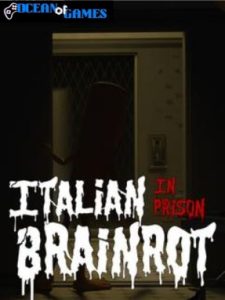 Italian Brainrot In Prison ocean of games