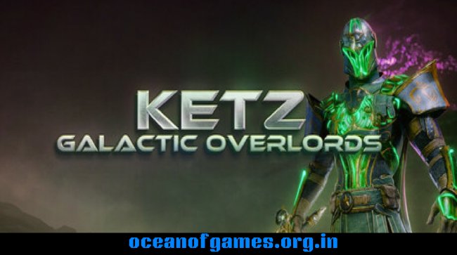 Ketz Galactic Overlords Free Download