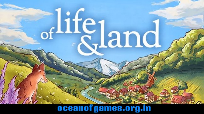 Of Life and Land Free Download