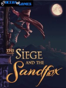 The Siege and the Sandfox ocean of games