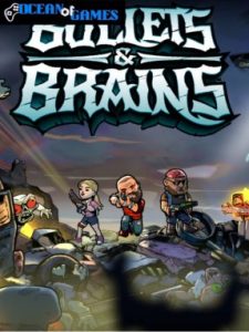 Bullets & Brains ocean of games