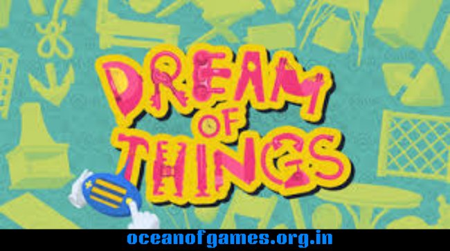 Dream of Things Free Download