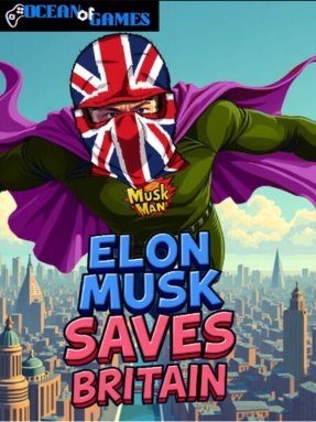 Elon Musk Saves Britain Free Download