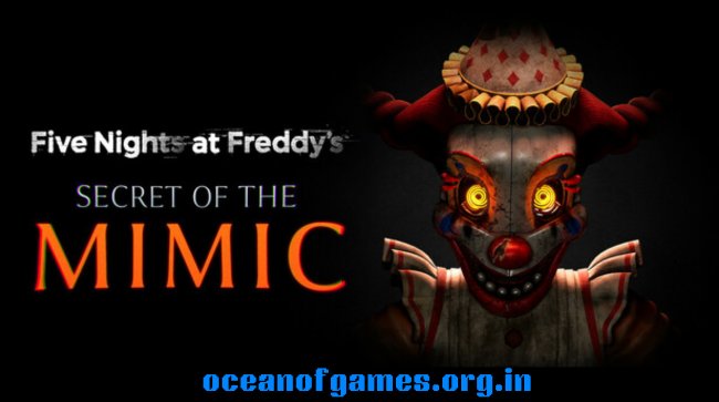 Five Nights at Freddys Secret of the Mimic Free Download