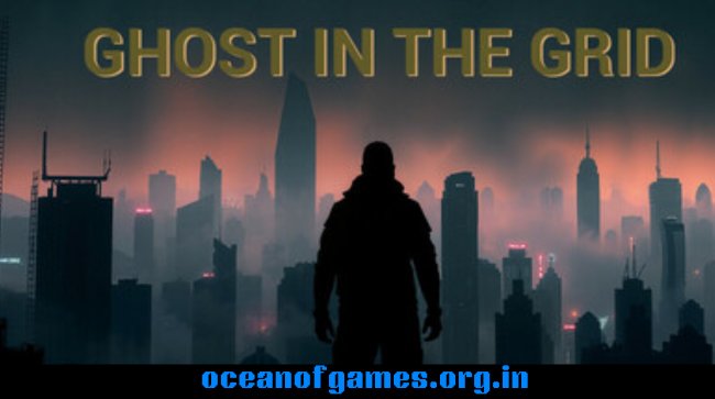 Ghost In The Grid Free Download