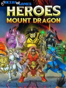 Heroes of Mount Dragon ocean of games