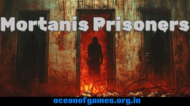 Mortanis Prisoners Free Download