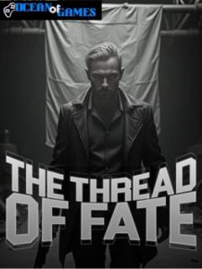 The Thread of Fate ocean of games