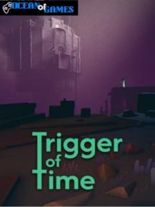 Trigger of Time ocean of games