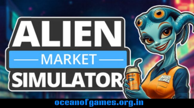 Alien Market Simulator Free Download