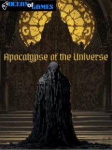 Apocalypse of the Universe ocean of games