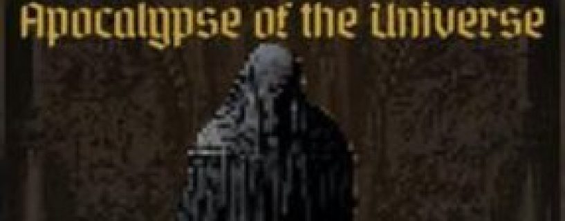 Apocalypse of the Universe Free Download