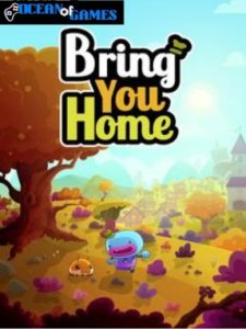 Bring You Home ocean of games