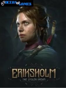 Eriksholm The Stolen Dream ocean of games