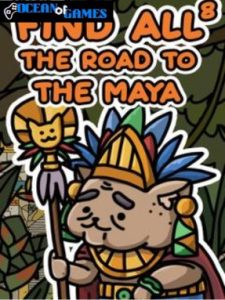 FIND ALL 8 The road to the Maya ocean of games