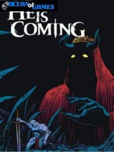 He is Coming ocean of games