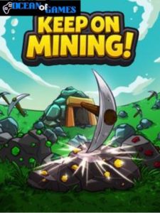 Keep on Mining ocean of games