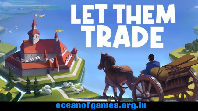 Let Them Trade Free Download