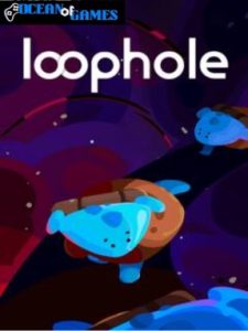 Loophole ocean of games