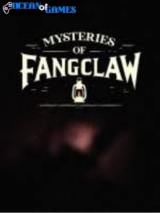 Mysteries Of FangClaw ocean of games