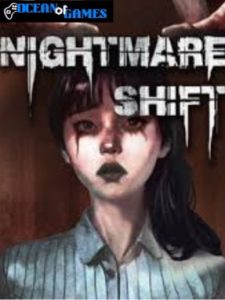 Nightmare Shift ocean of games