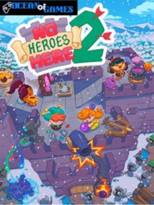 No Heroes Here 2 ocean of games