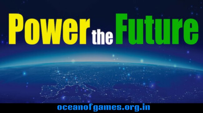 Power the Future Free Download