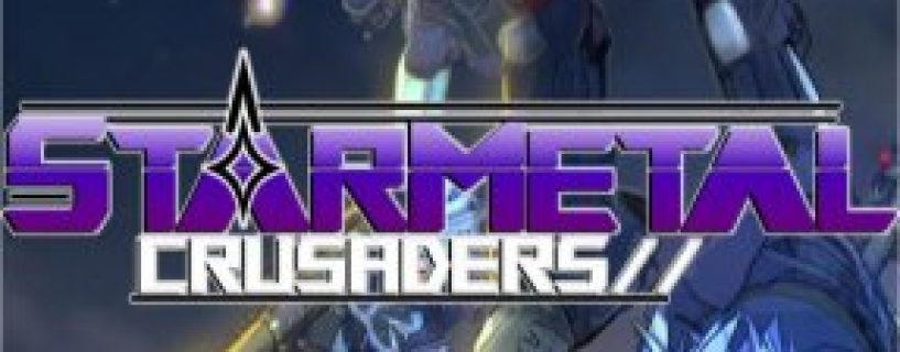 Starmetal Crusaders Free Download